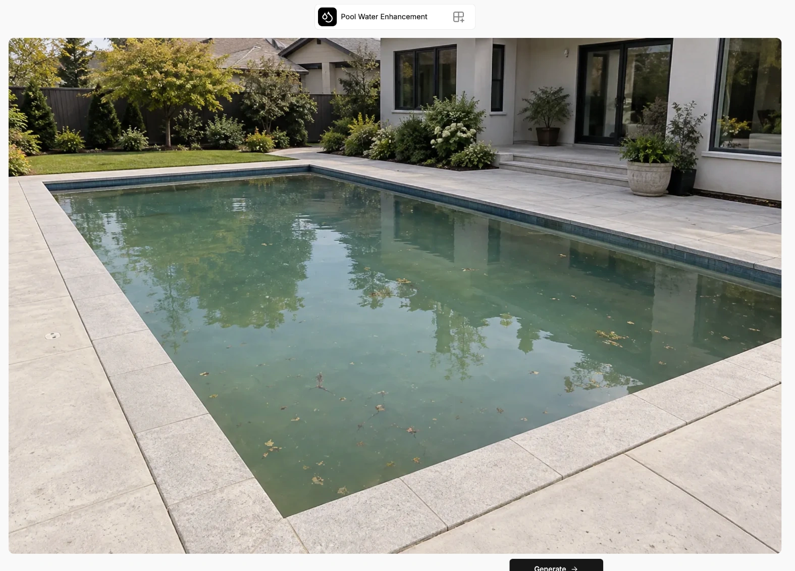 Pool Water Enhancement screen with an uploaded pool photo and the Generate button